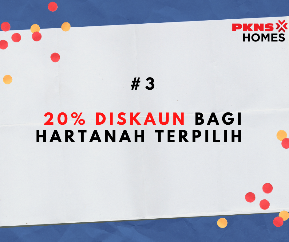 PKNS: Promosi 48 Jam 20 Peratus Diskaun Pembelian Hartanah