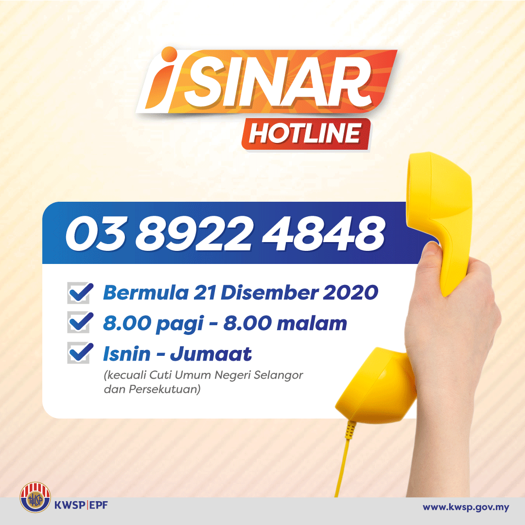 iSinar KWSP: Talian Hotline Khas i-Sinar Dibuka Selama 6 Bulan