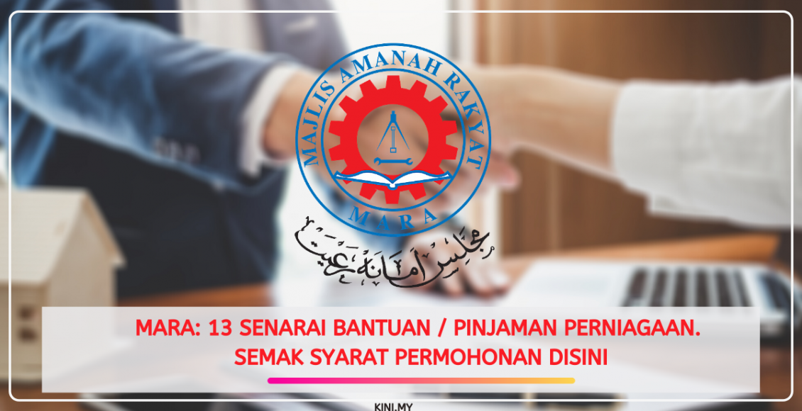 MARA 13 Senarai Bantuan Pinjaman Perniagaan Semak Syarat Permohonan