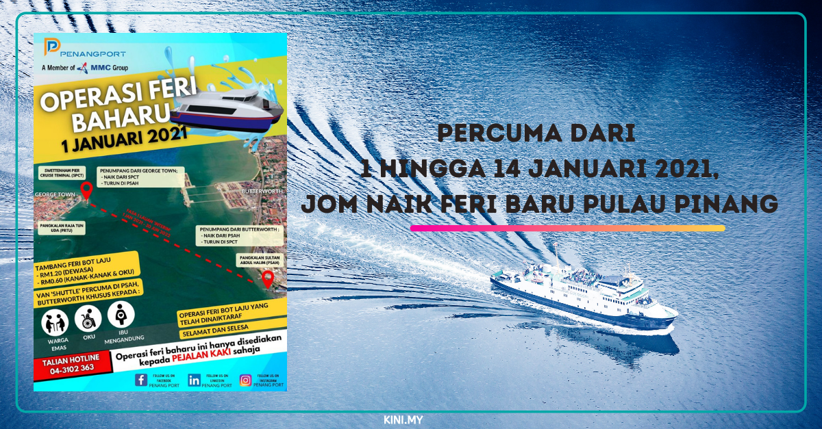 Percuma Dari 1 Hingga 14 Januari 2021, Jom Naik Feri Baru Pulau Pinang