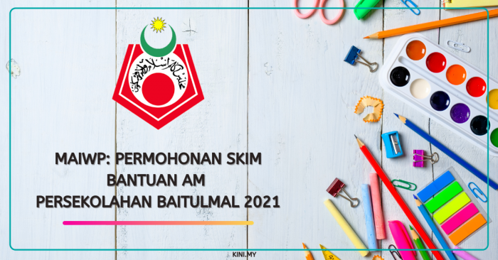 MAIWP: Permohonan Skim Bantuan Am Persekolahan Baitulmal 2021