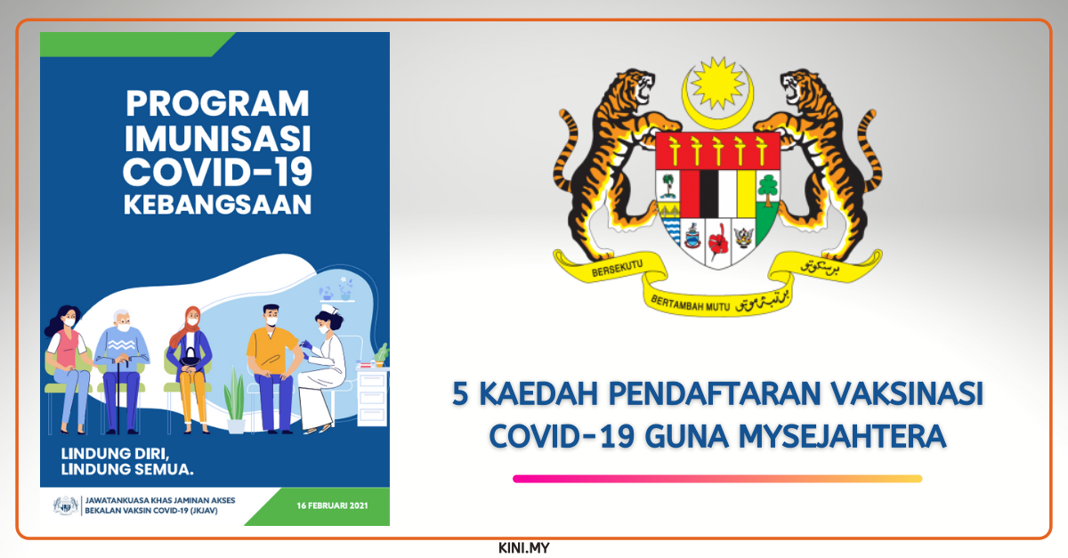 5 Kaedah Pendaftaran Vaksinasi Covid-19 Guna MySejahtera (1)