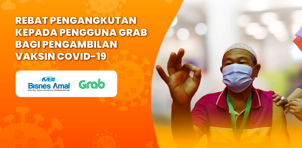 RM20 Rebat Pengangkutan Ke Pusat Vaksin Bagi Pengguna Grab Warga Emas Di Selangor. Semak Cara Mohon Disini