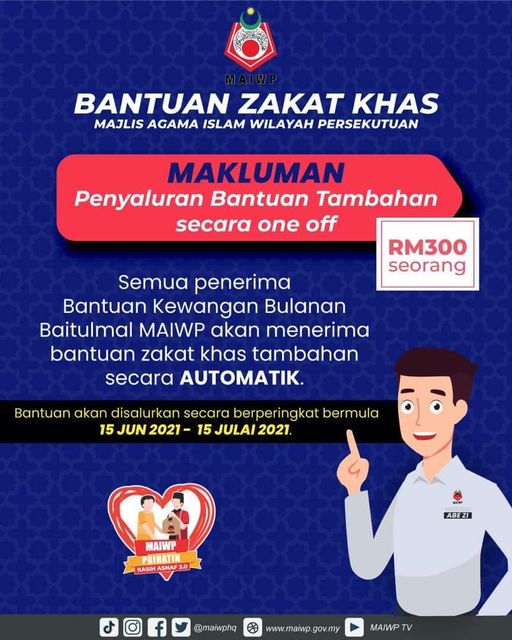 Bantuan Kecemasan Zakat Khas MAIWP RM500 Seorang One Off Secara Berperingkat Mulai 15 Jun 2021
