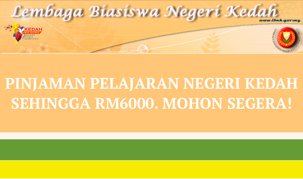 Pinjaman Pendidikan Kedah Sehingga RM6000. Mohon Segera!