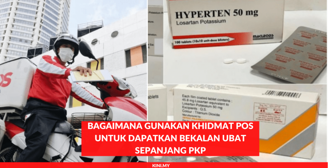 Bagaimana Gunakan Khidmat Pos Untuk Dapatkan Bekalan Ubat Sepanjang PKP