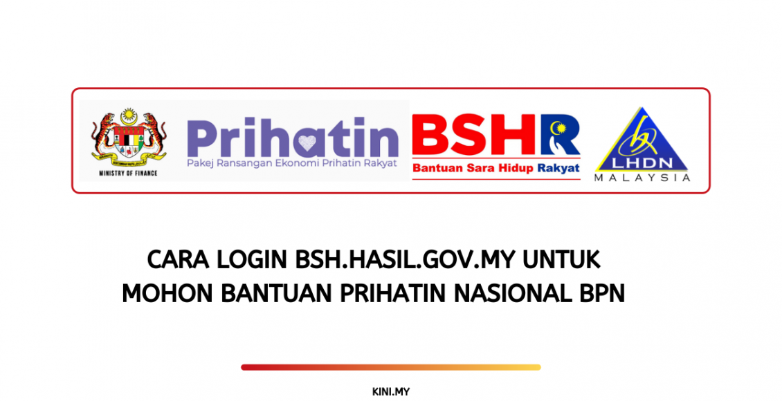 Cara Login bsh.hasil.gov.my Untuk Mohon Bantuan Prihatin Nasional BPN