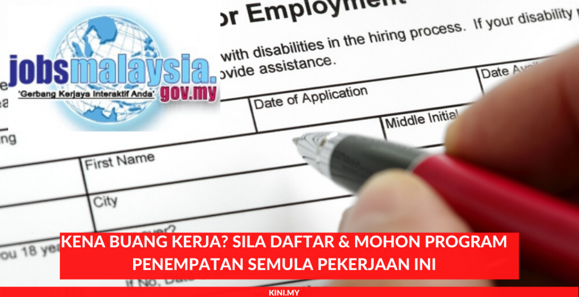 Kena Buang Kerja_ Sila Daftar & Mohon Program Penempatan Semula Pekerjaan Ini (1)