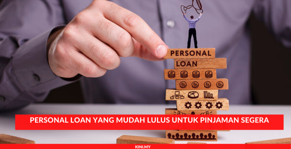 Personal Loan Yang Mudah Lulus Untuk Pinjaman Segera (1)
