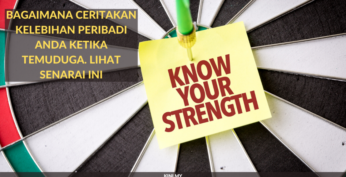 Bagaimana Ceritakan Kelebihan Diri Anda Ketika Temuduga. Lihat Senarai Ini (1)