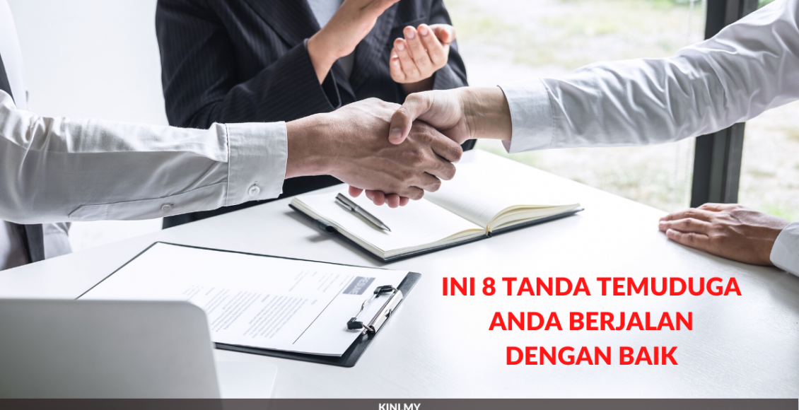 Ini 9 Tanda Temuduga Anda Berjalan dengan Baik (1)