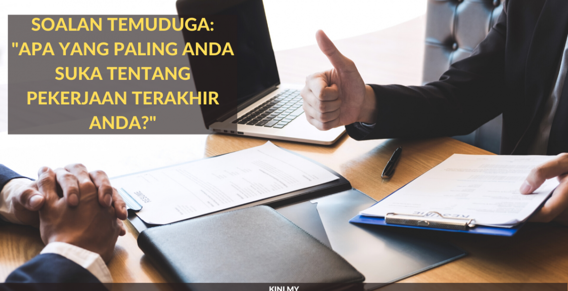 Soalan Temuduga_ _Apa Yang Paling Anda Suka Tentang Pekerjaan Terakhir Anda__