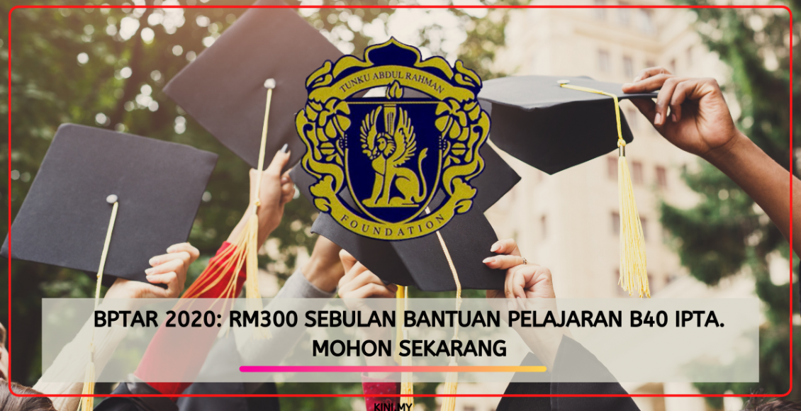 BPTAR 2020: RM300 Sebulan Bantuan Pelajaran B40 IPTA. Mohon Sekarang
