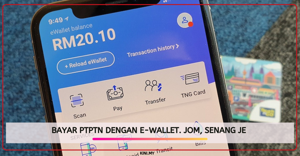 Bayar PTPTN Dengan E-Wallet. Jom, Senang Je