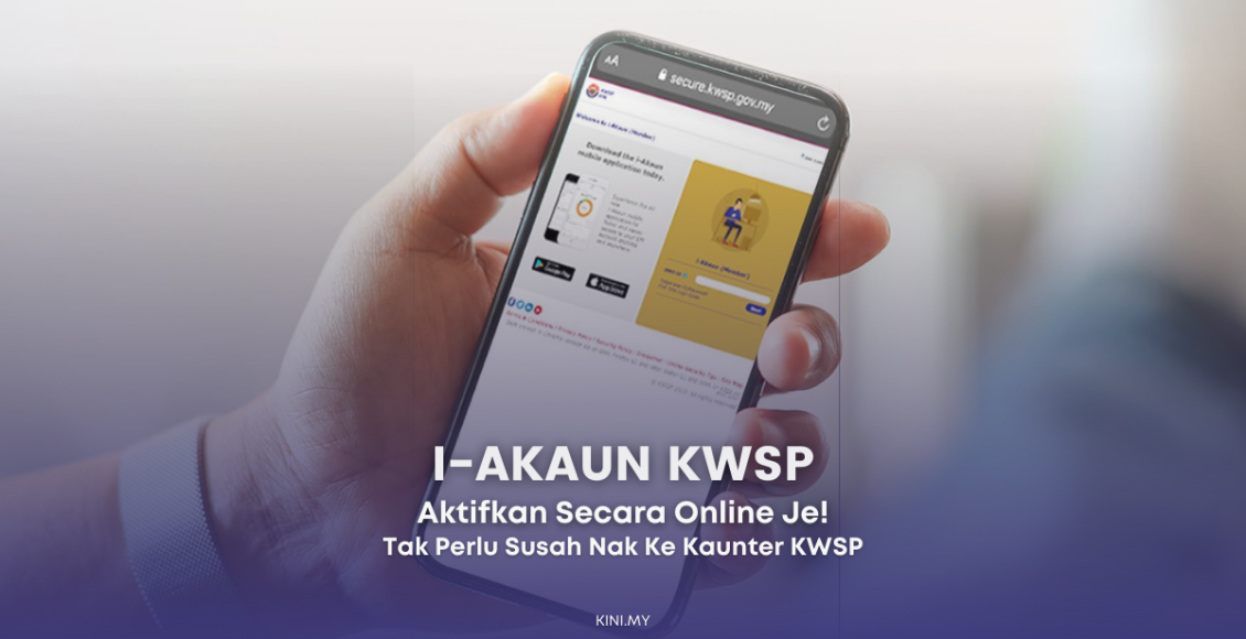 Cara-cara Mengaktifkan i-Akaun Secara Online Oleh Ahli-ahli KWSP