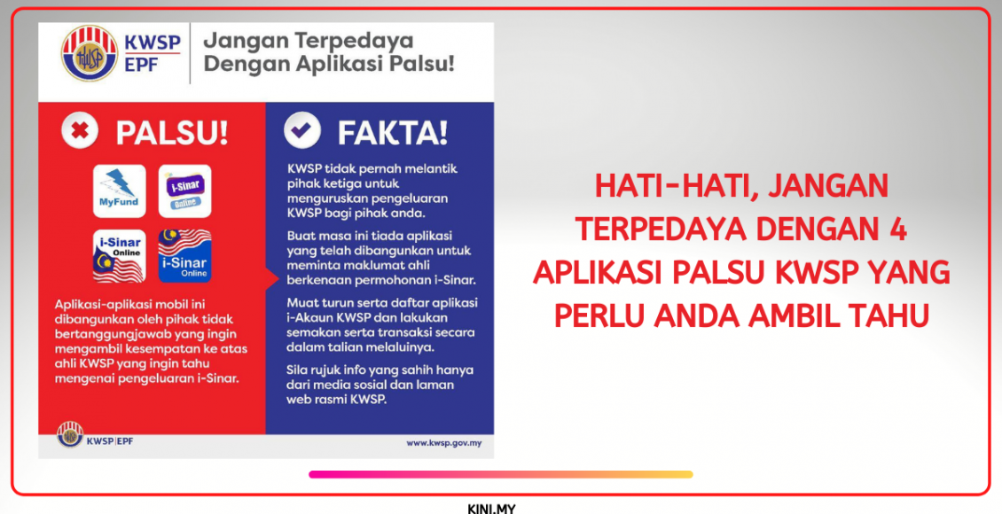 Hati-Hati, Jangan Terpedaya Dengan 4 Aplikasi Palsu KWSP Yang Perlu Anda Ambil Tahu