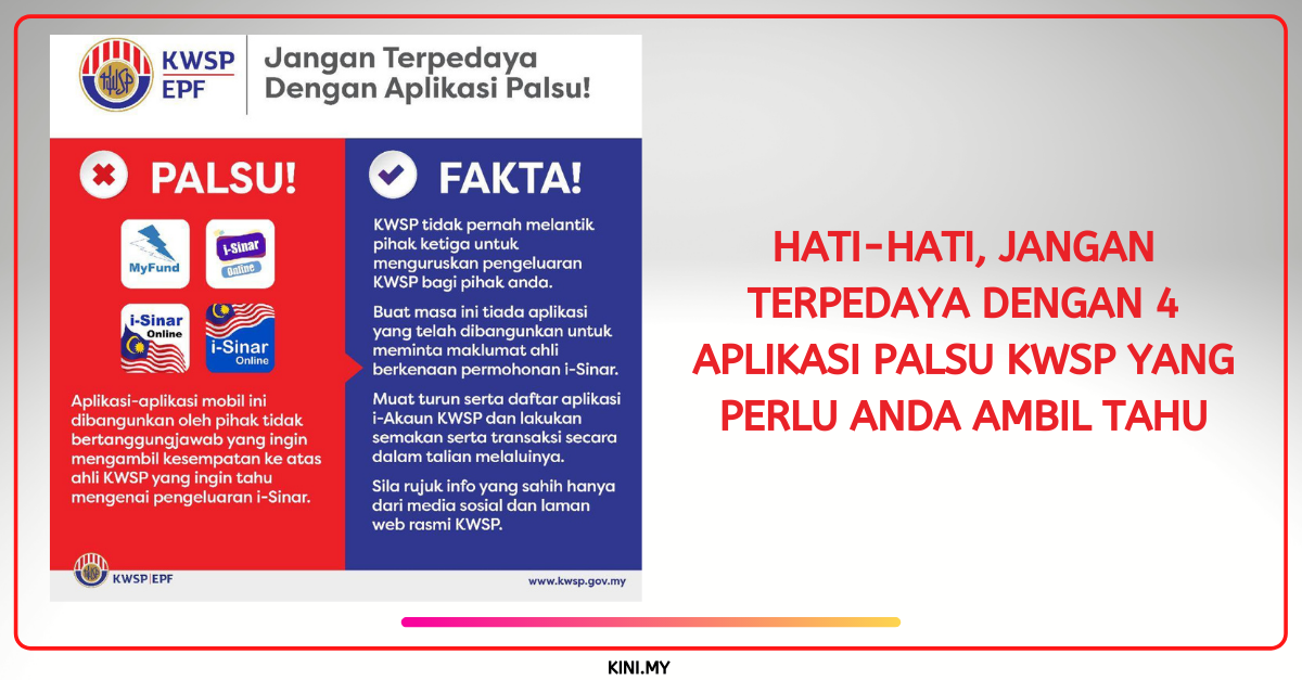 Hati-Hati, Jangan Terpedaya Dengan 4 Aplikasi Palsu KWSP Yang Perlu Anda Ambil Tahu