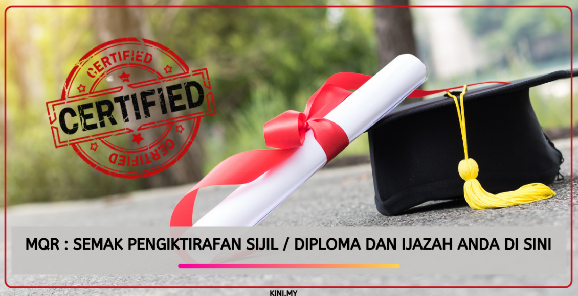 MQR : Semak Pengiktirafan Sijil / Diploma dan Ijazah Anda Di Sini