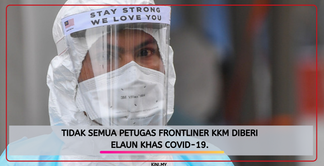 Tidak Semua Petugas Frontliner KKM Diberi Elaun Khas Covid-19