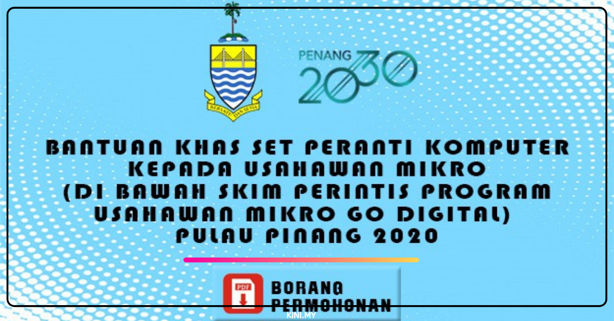 Pulau Pinang Sediakan 350 Set Komputer Untuk Usahawan Mikro