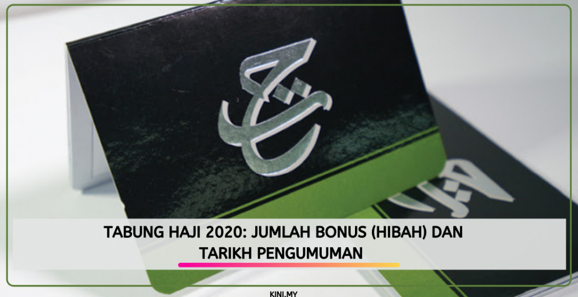 Tabung Haji 2020: Jumlah Bonus (Hibah) Dan Tarikh Pengumuman