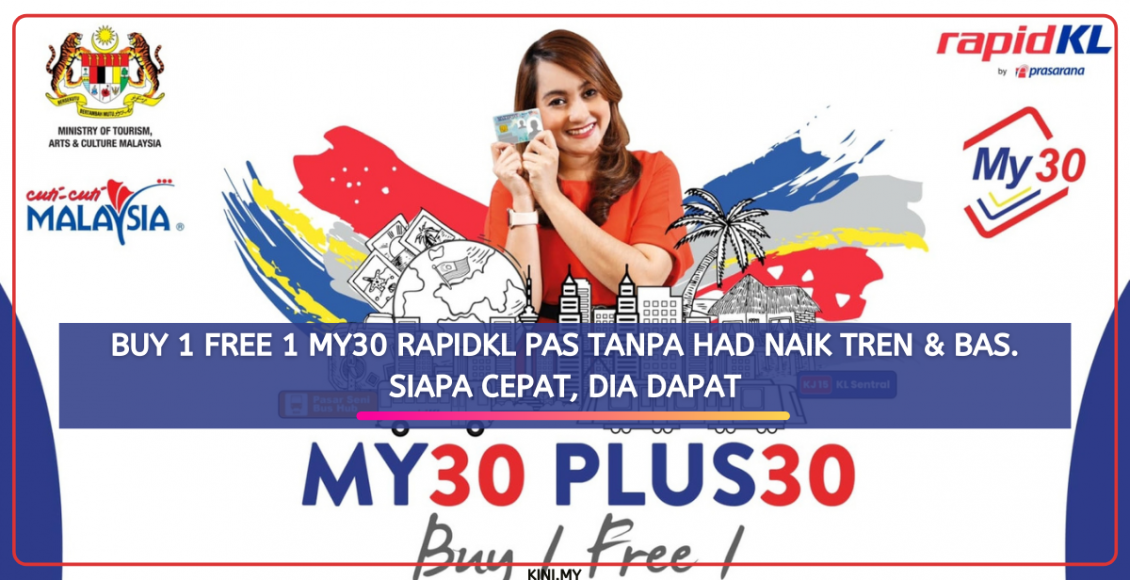 Buy 1 Free 1 MY30 RapidKL Pas Tanpa Had Naik Tren & Bas. Siapa Cepat, Dia Dapat