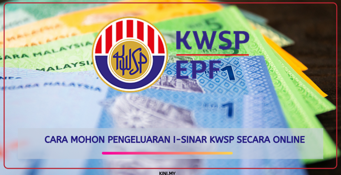 Cara Mohon Pengeluaran i-Sinar KWSP Secara Online