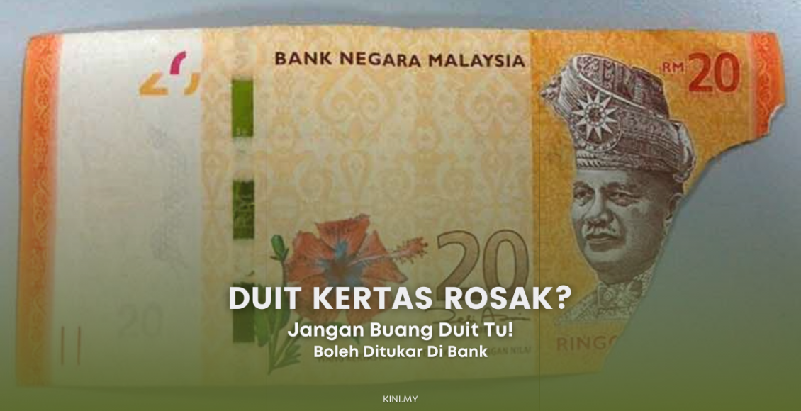 Cara Nak Tukar Duit Kertas Rosak Di Bank. Jangan Buang Tau!