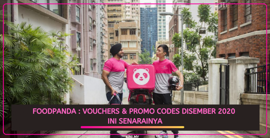 Foodpanda _ Vouchers & Promo Codes Disember 2020. Ini Senarainya