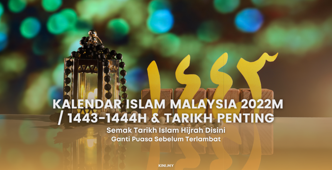 Kalendar Islam Malaysia 2022M / 1443-1444H & Tarikh Penting