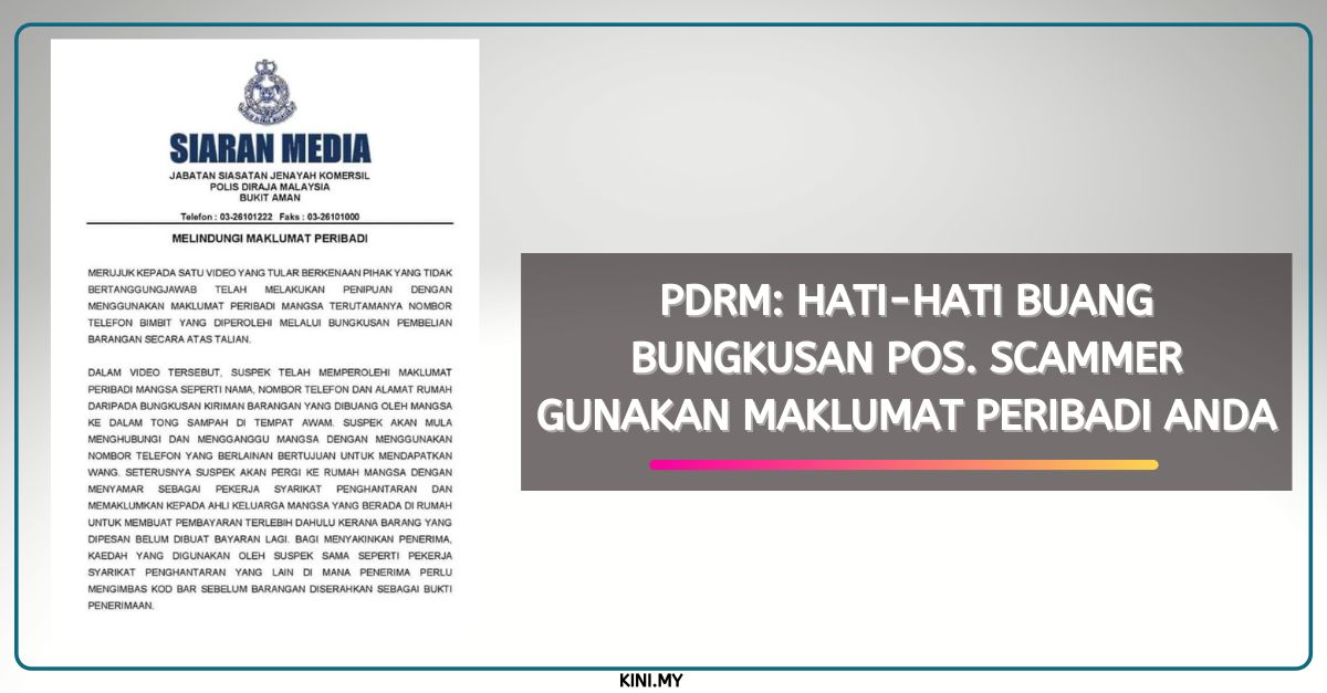 PDRM: Hati-Hati Buang Bungkusan Pos. Scammer Gunakan Maklumat Peribadi Anda