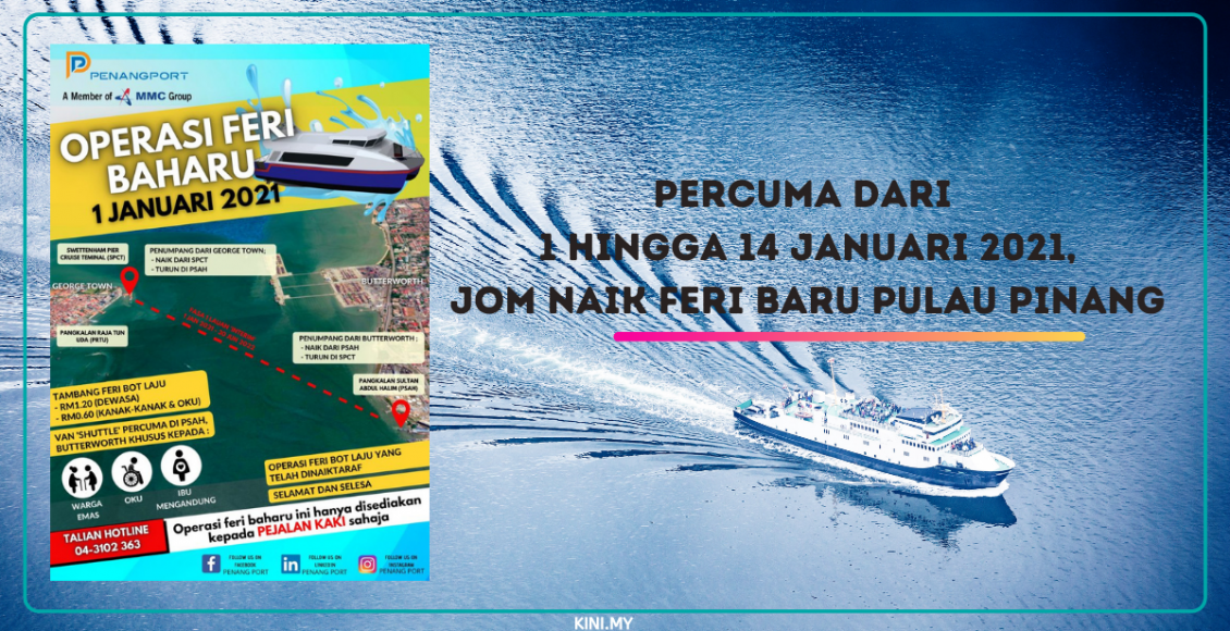 Percuma Dari 1 Hingga 14 Januari 2021, Jom Naik Feri Baru Pulau Pinang