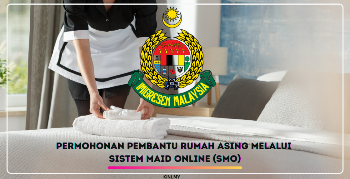 Permohonan Pembantu Rumah Asing Melalui Sistem Maid Online (SMO)