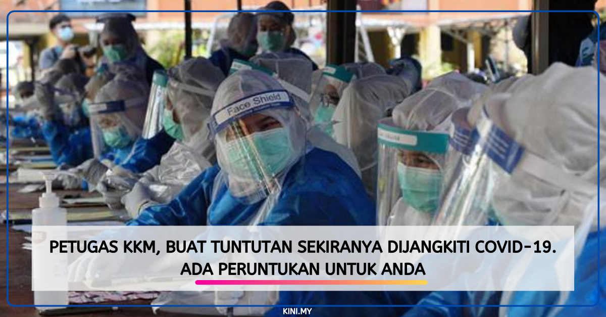 Petugas KKM, Buat Tuntutan Sekiranya Dijangkiti Covid-19 ...