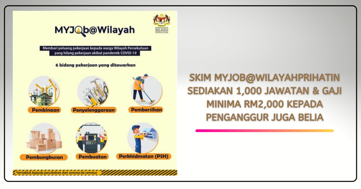 Skim MyJob@WilayahPrihatin Sediakan 1,000 Jawatan & Gaji Minima RM2,000 Kepada Penganggur Juga Belia