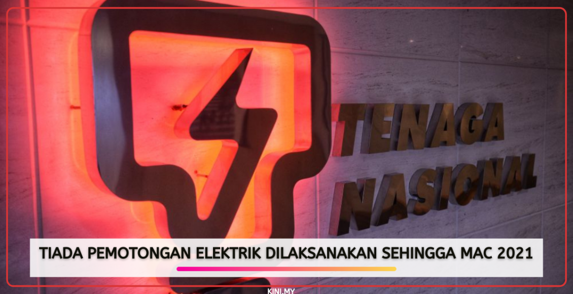 Tiada Pemotongan Elektrik Dilaksanakan Sehingga Mac 2021