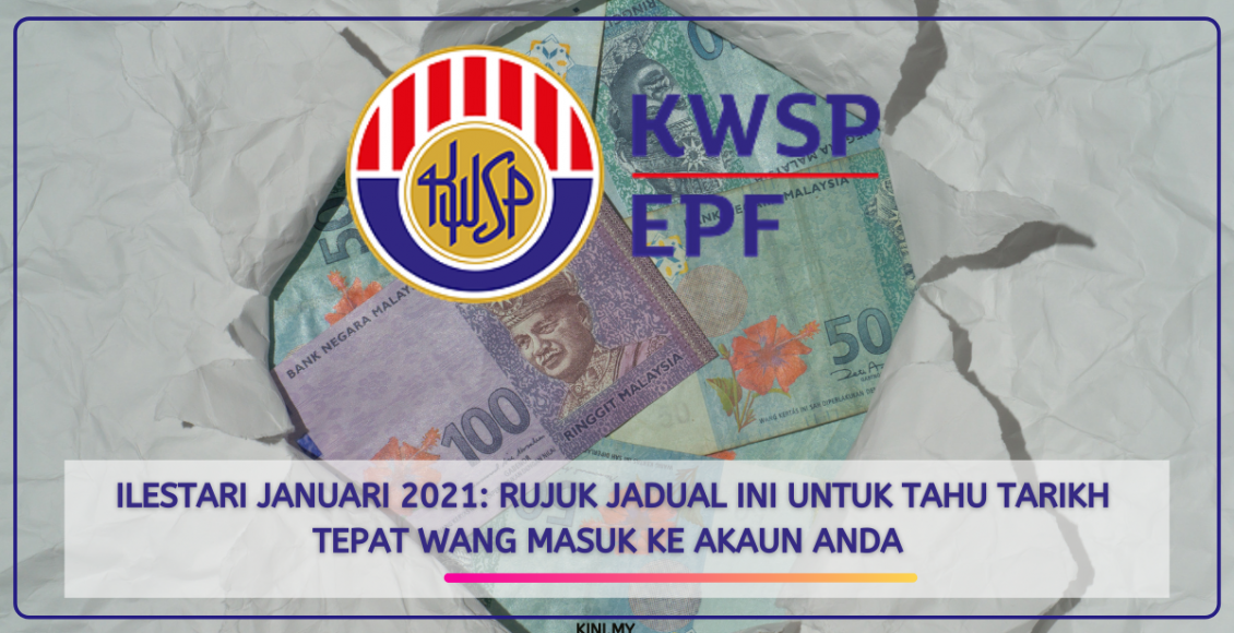 iLestari Januari 2021_ Rujuk Jadual Ini Untuk Tahu Tarikh Tepat Wang Masuk Ke Akaun Anda