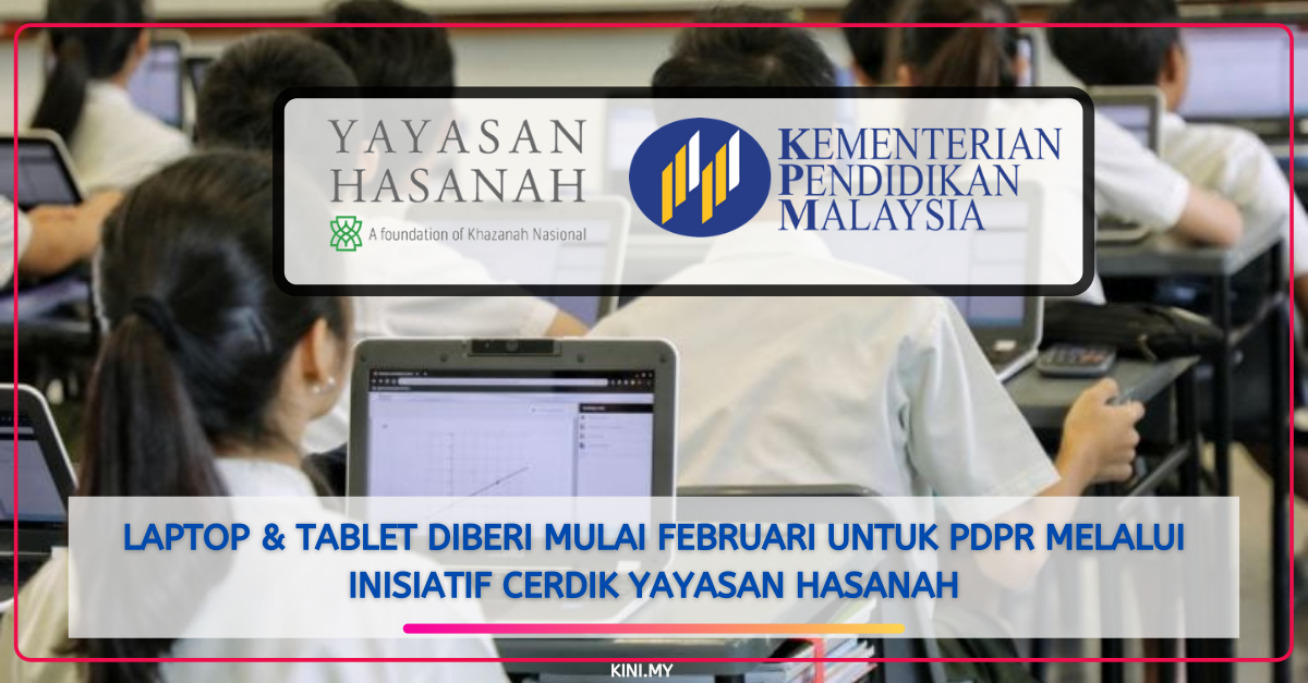 Laptop & Tablet Diberi Mulai Februari Untuk PdPR Melalui Inisiatif ...