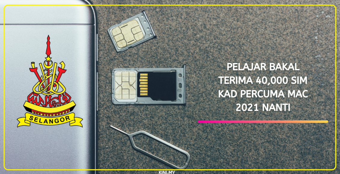 Pelajar Bakal Terima 40,000 Sim Kad Percuma Mac 2021 Nanti