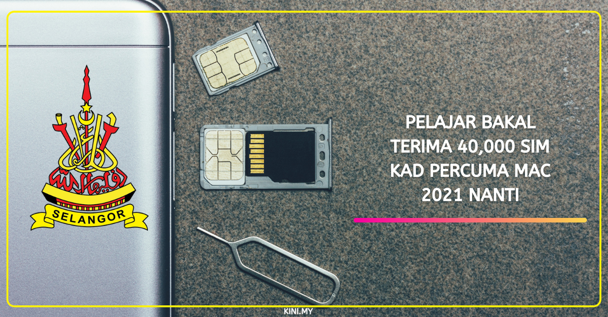 Pelajar Bakal Terima 40,000 Sim Kad Percuma Mac 2021 Nanti