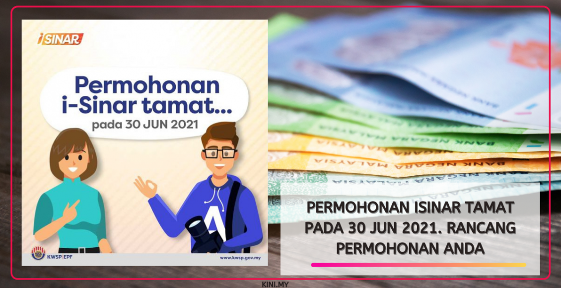 Permohonan iSinar Tamat Pada 30 Jun 2021. Rancang Permohonan Anda