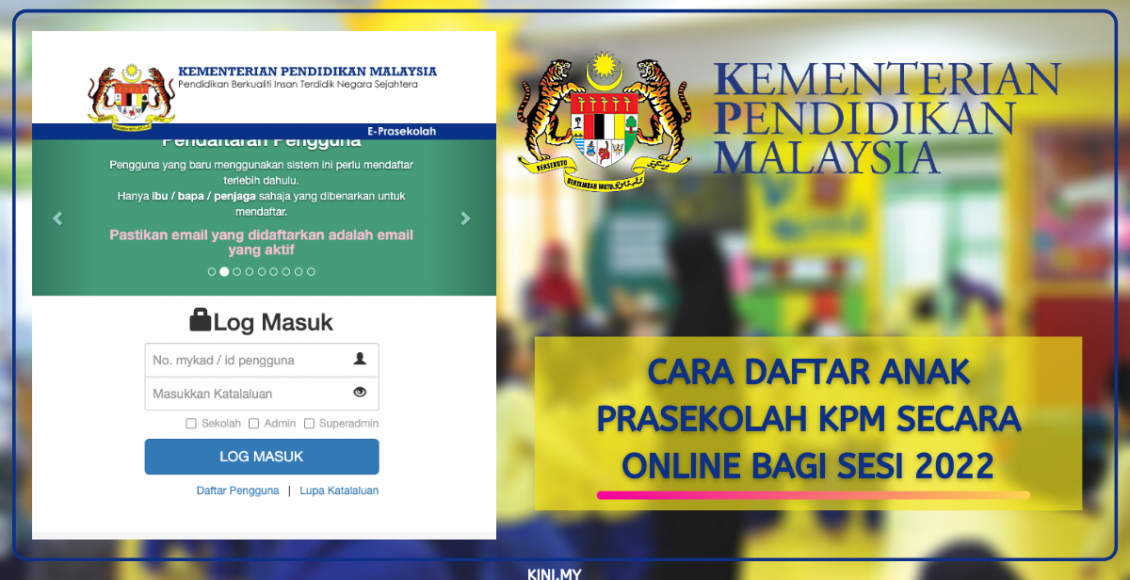Cara Daftar Anak Prasekolah KPM Secara Online Bagi Sesi 2022