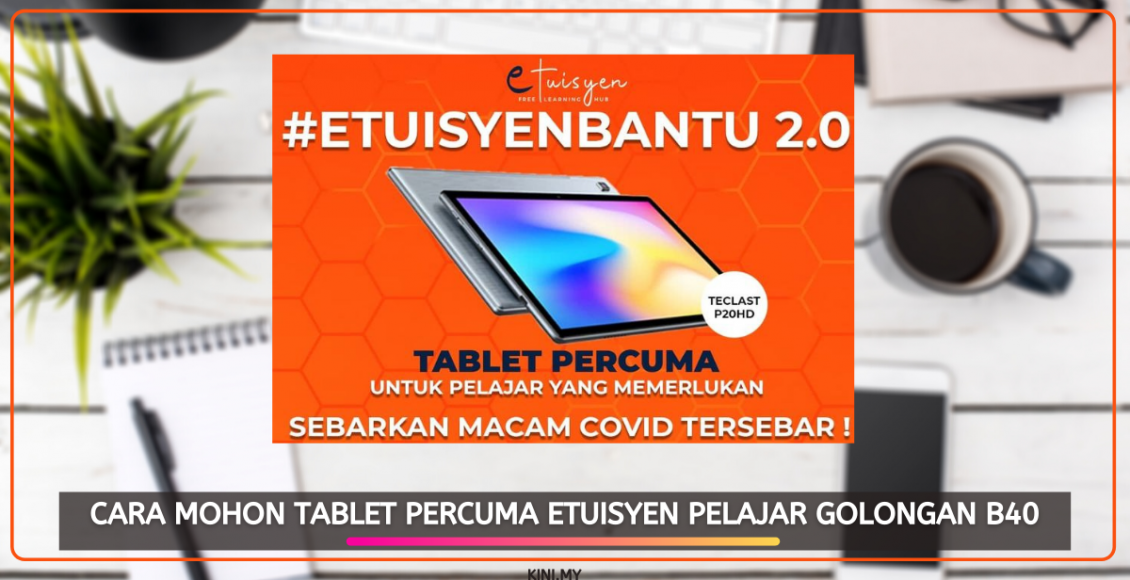 Cara Mohon Tablet Percuma ETuisyen Pelajar Golongan B40