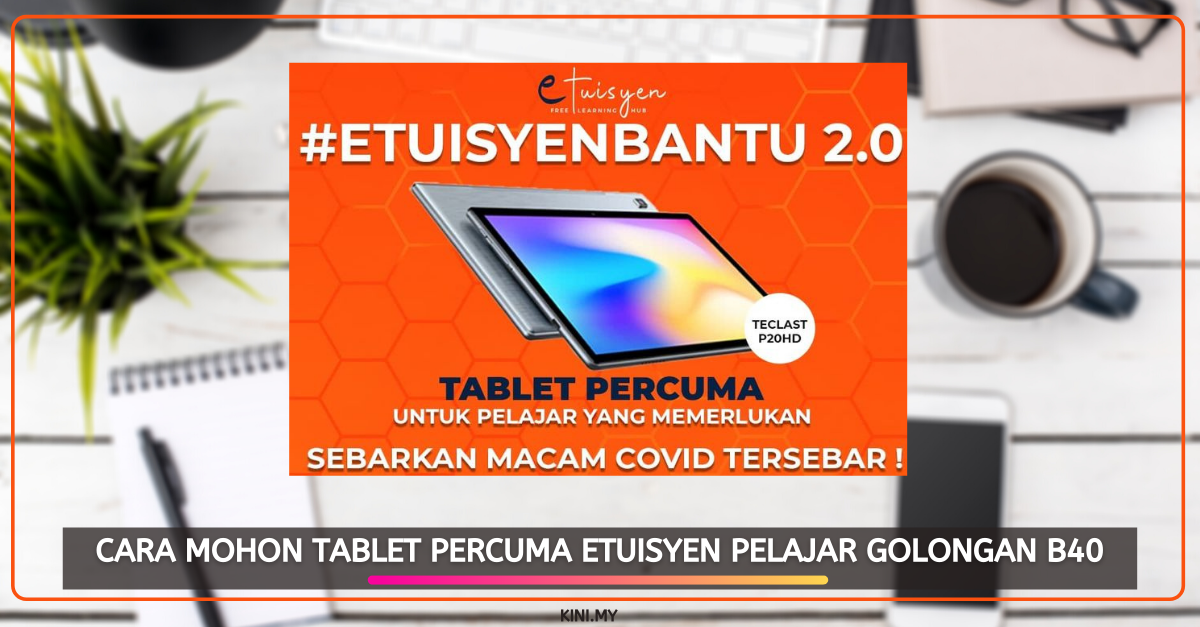 Cara Mohon Tablet Percuma ETuisyen Pelajar Golongan B40
