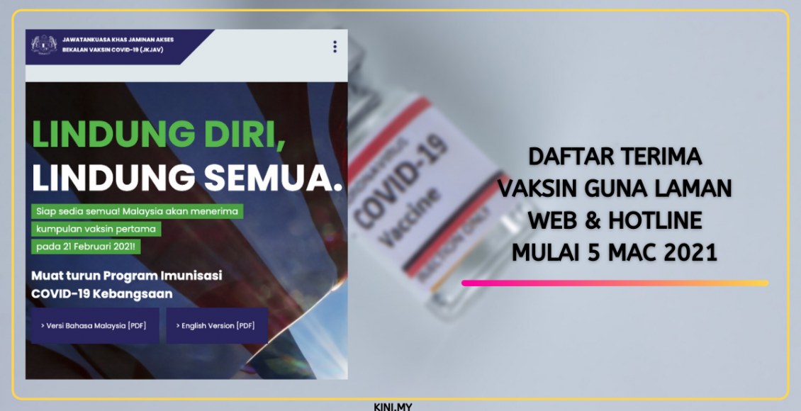 Daftar Terima Vaksin Guna Laman Web & Hotline Mulai 5 Mac 2021