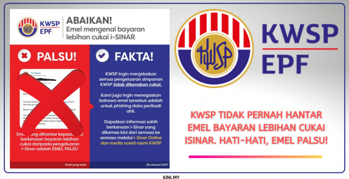 KWSP Tidak Pernah Hantar Emel Bayaran Lebihan Cukai iSinar. Hati-Hati, Emel Palsu!