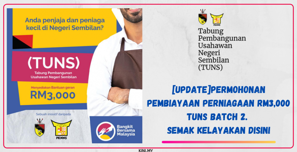 [Update]Permohonan Pembiayaan Perniagaan RM3,000 TUNS Batch 2. Semak Kelayakan Disini