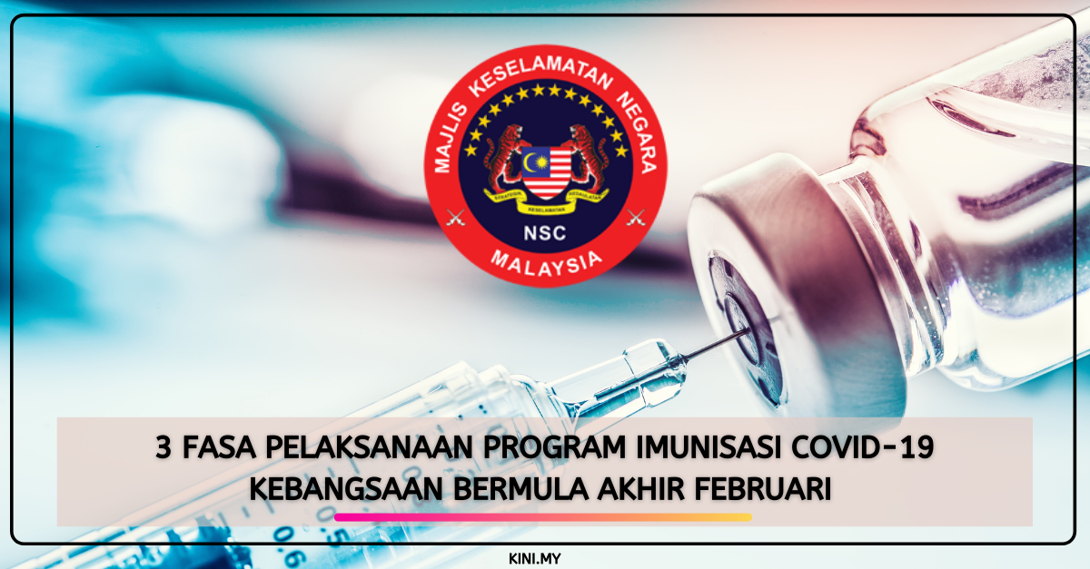 3 Fasa Pelaksanaan Program Imunisasi Covid-19 Kebangsaan Bermula Akhir Februari