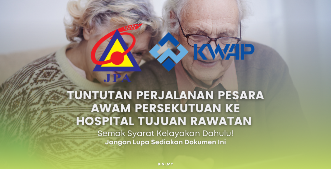 Tuntutan Perjalanan Pesara Awam Persekutuan Ke Hospital Tujuan Rawatan