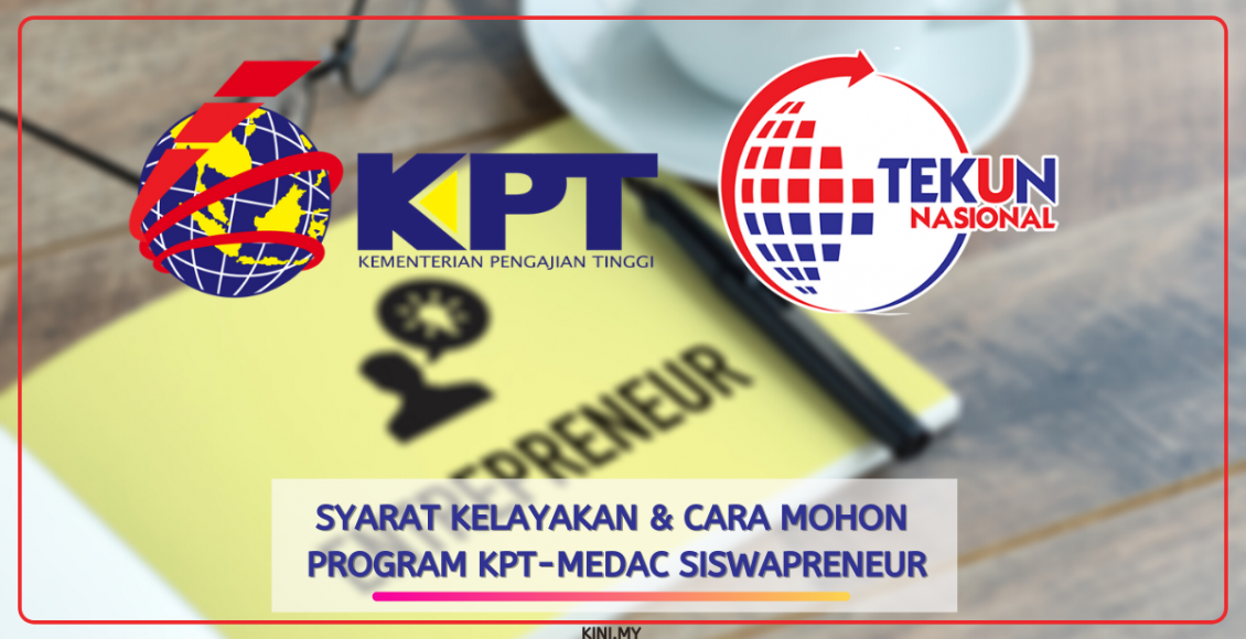 Syarat Kelayakan & Cara Mohon Program KPT-MEDAC Siswapreneur
